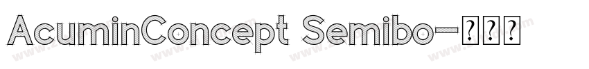AcuminConcept Semibo字体转换